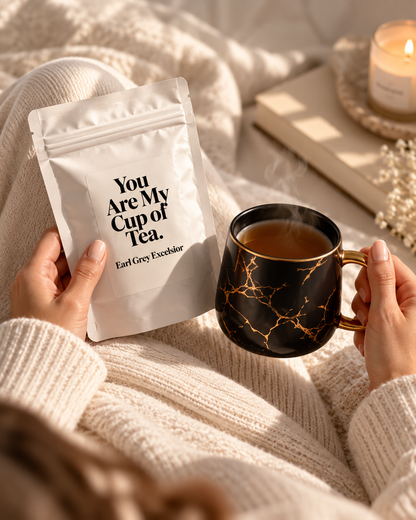 You are My Cup Of Tea. – Tea Gift Set